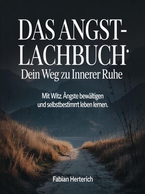cover image of Das Angst-Lachbuch--Dein Weg zu innerer Ruhe